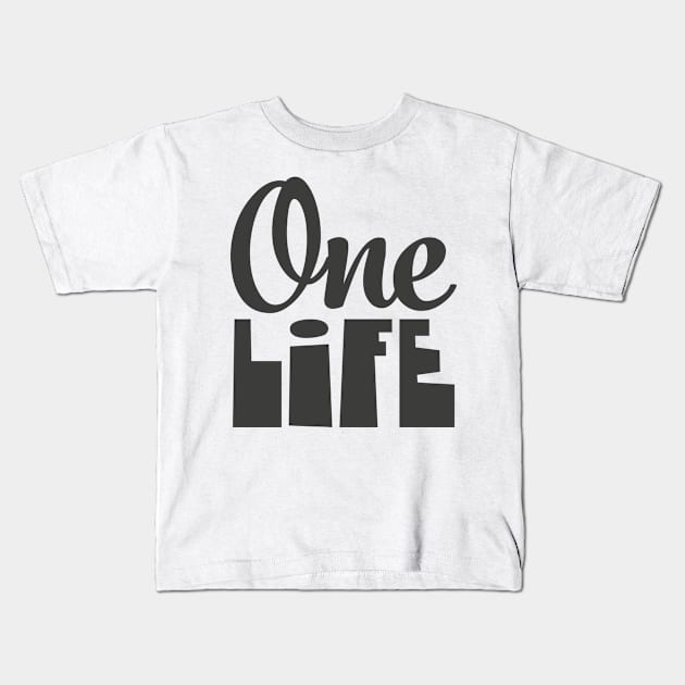 One Life Kids T-Shirt by Rolling Reality